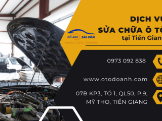 Dịch vụ sửa chữa ô tô chuyên nghiệp, nhanh chóng Tiền Giang